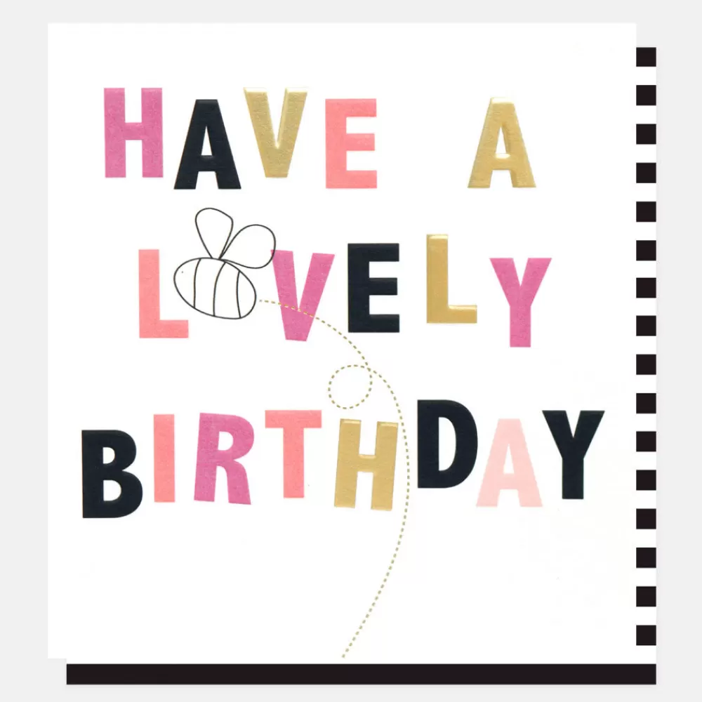 Bee Have A Lovely Birthday Card>Caroline Gardner New