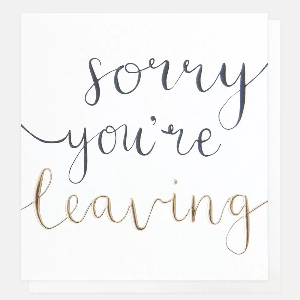 Calligraphy Sorry You're Leaving Card>Caroline Gardner Sale