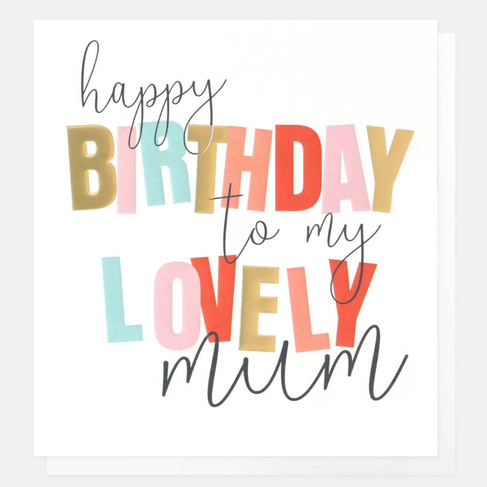 Colourful Text Lovely Birthday Card For Mum>Caroline Gardner Store