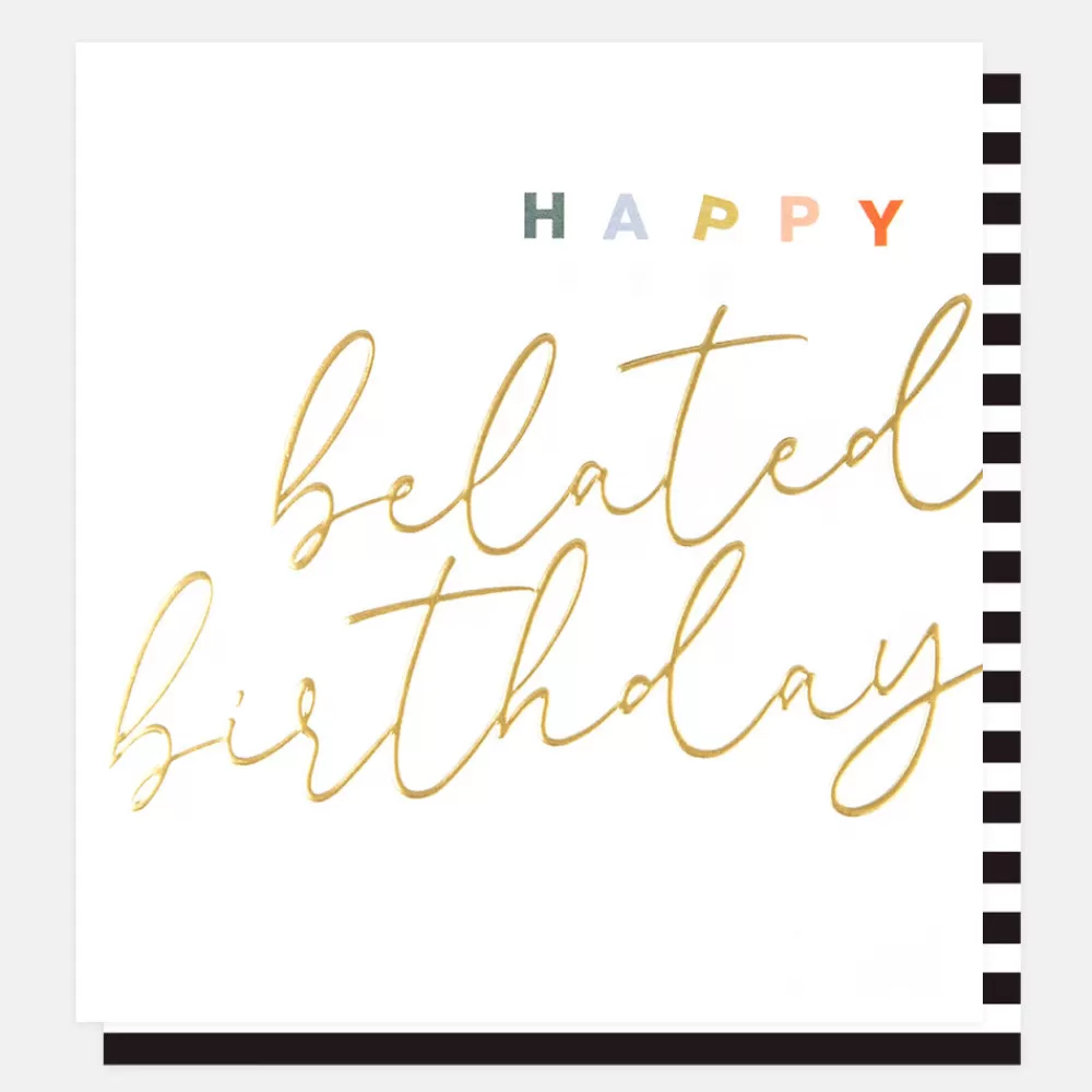 Gold Calligraphy Belated Birthday Card>Caroline Gardner Clearance