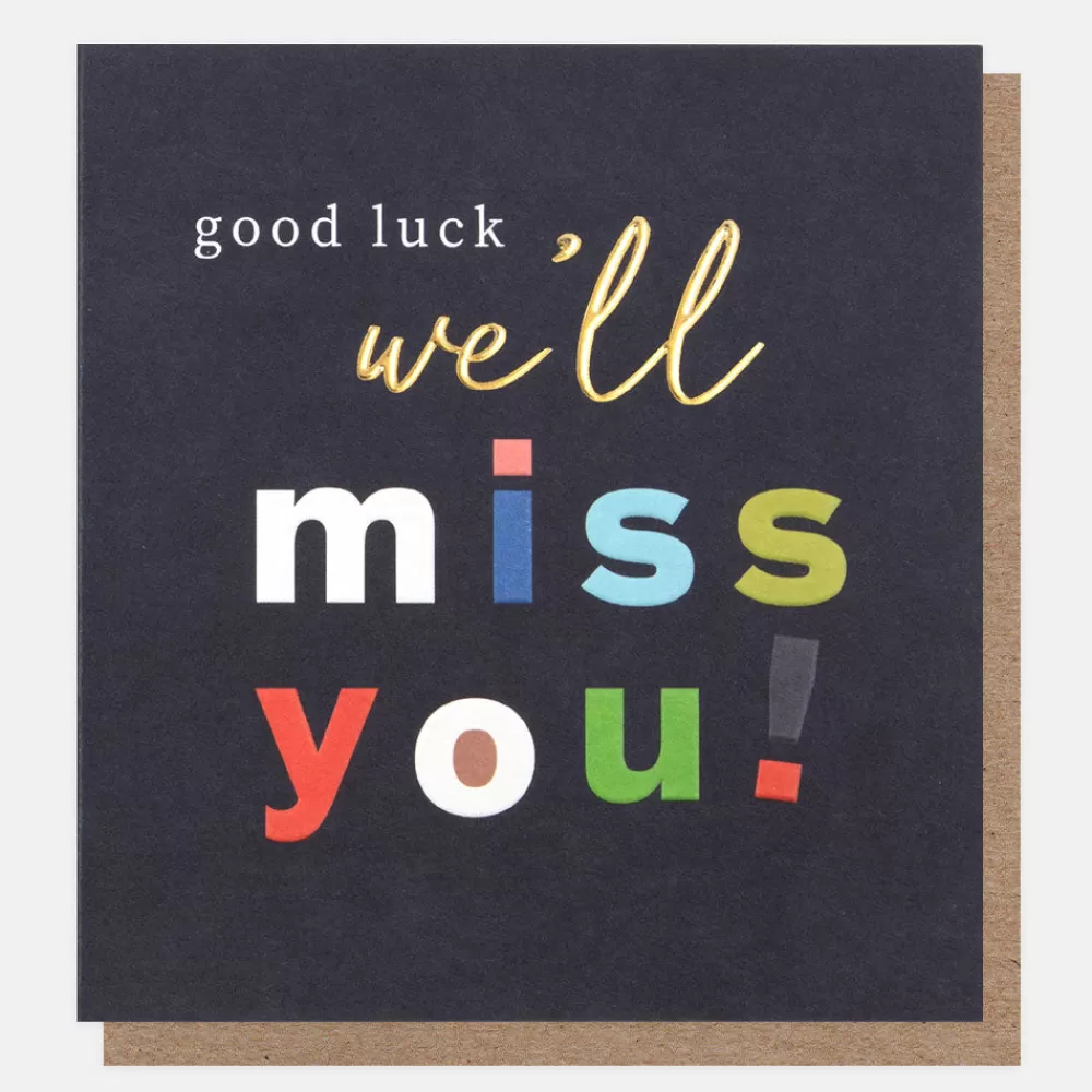 Good Luck We'll Miss You! Leaving Card>Caroline Gardner Clearance